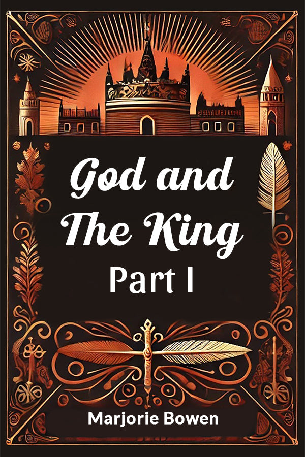 God and the King Part I