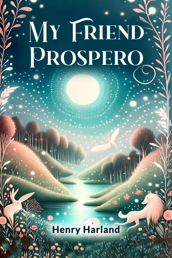 My Friend Prospero