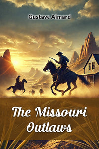 The Missouri Outlaws