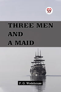 Three Men and a Maid