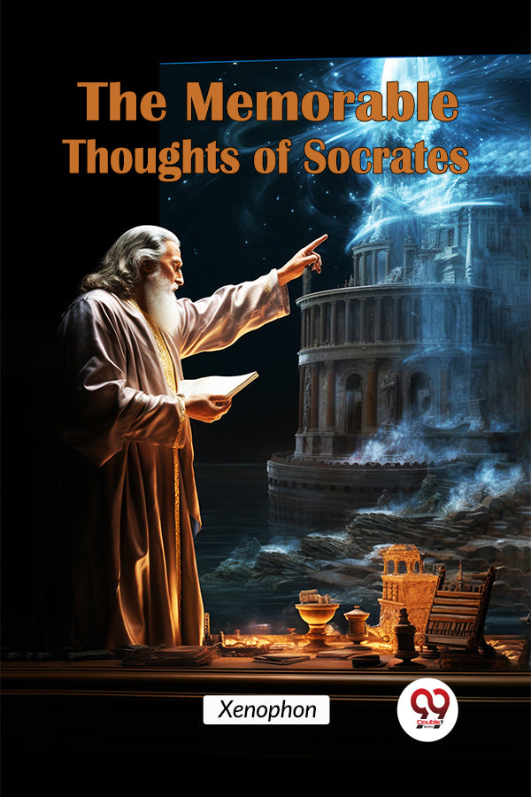 The Memorable Thoughts of Socrates