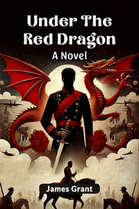 Under the Red Dragon A Novel