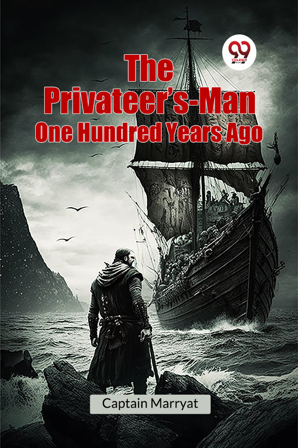 The Privateer’s-Man One Hundred Years Ago