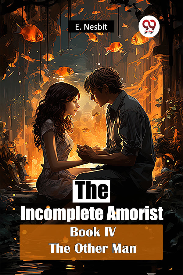 The Incomplete Amorist Book IV The Other Man