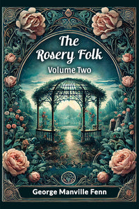 The Rosery Folk Volume Two