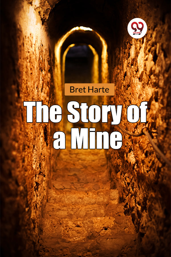 The Story of a Mine