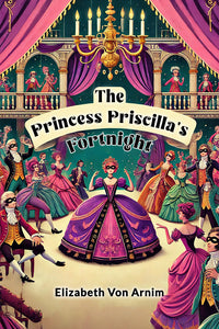 The Princess Priscilla's Fortnight