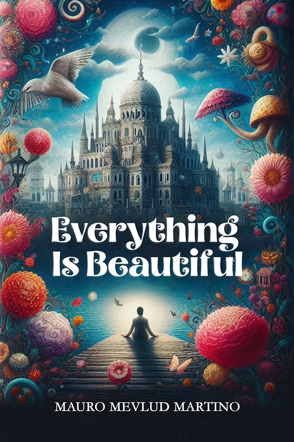 Everything Is Beautiful