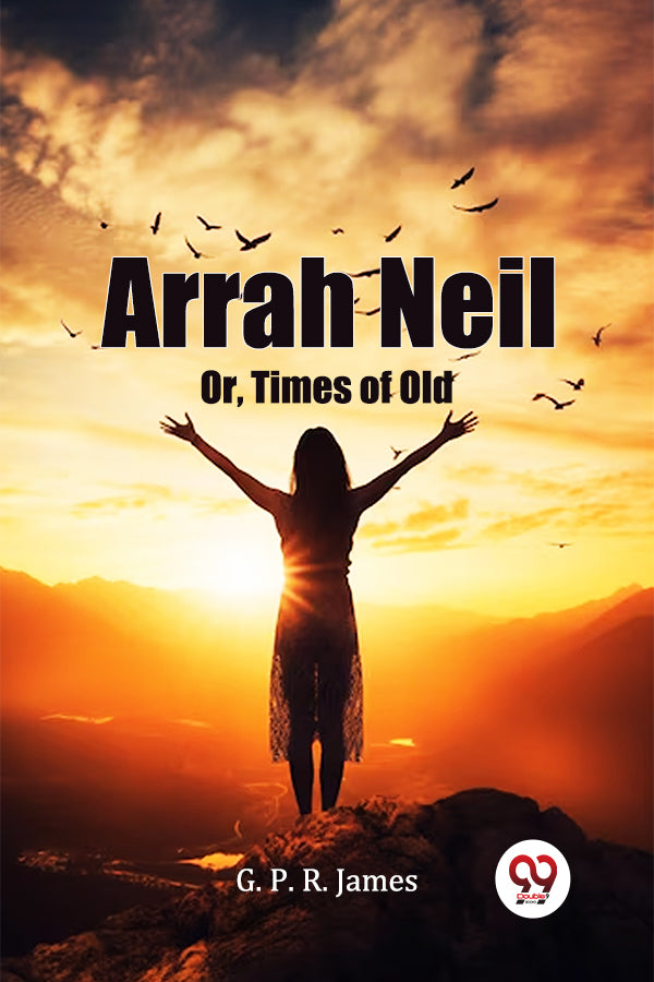 Arrah Neil Or, Times Of Old