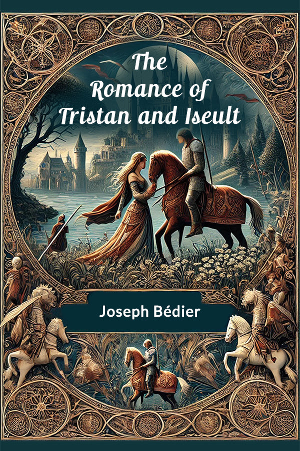 The Romance of Tristan and Iseult