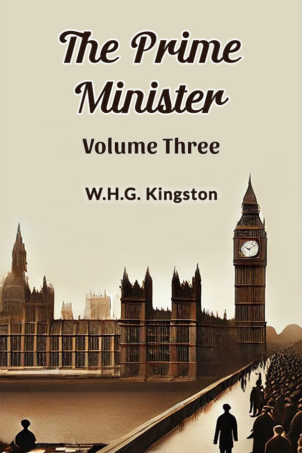 The Prime Minister Volume Three