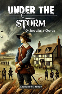 Under The Storm Or Steadfast's Charge