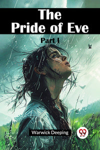 The Pride Of Eve Part I