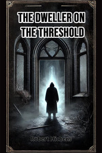 The Dweller on the Threshold