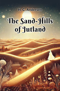 The Sand-Hills of Jutland