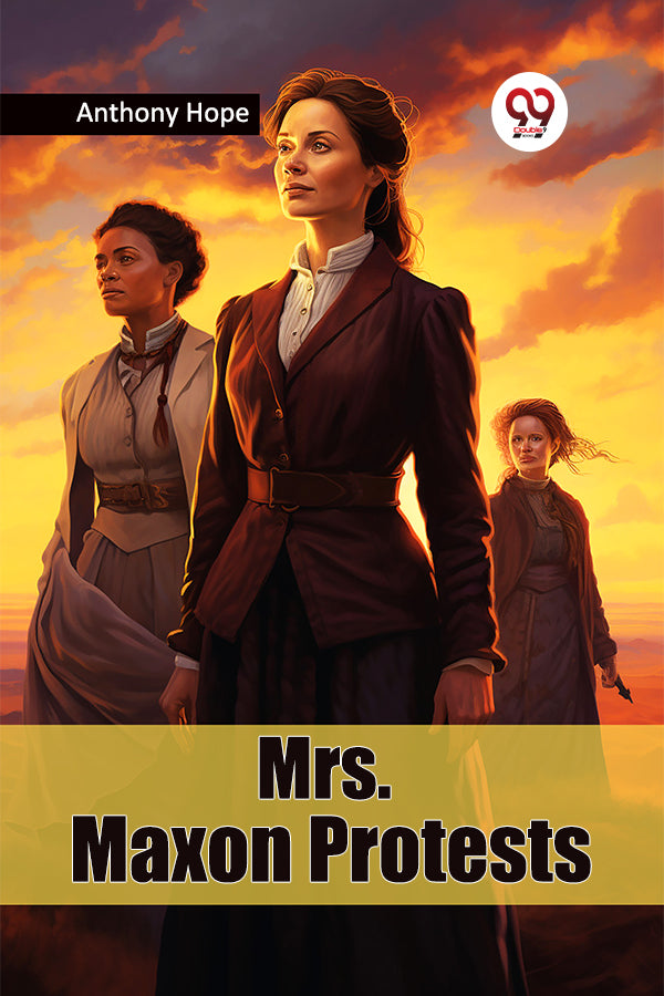 Mrs. Maxon Protests