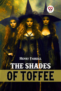 The Shades Of Toffee