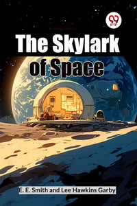 The Skylark Of Space