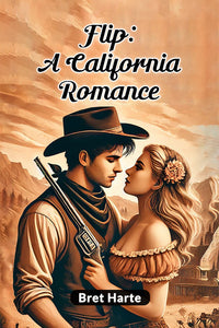 Flip: A California Romance