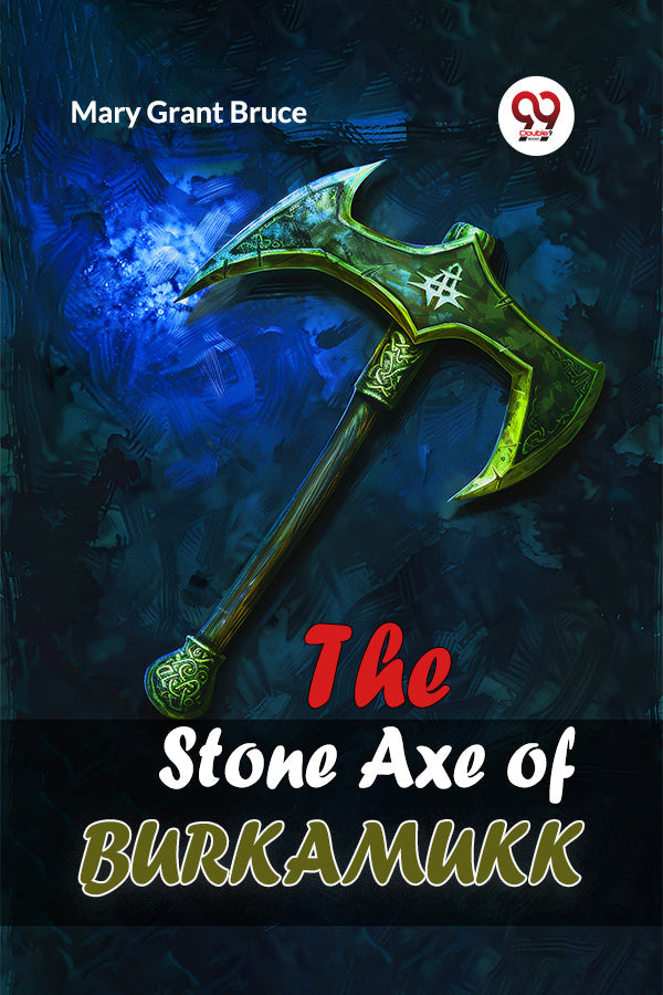 The Stone Axe of Burkamukk