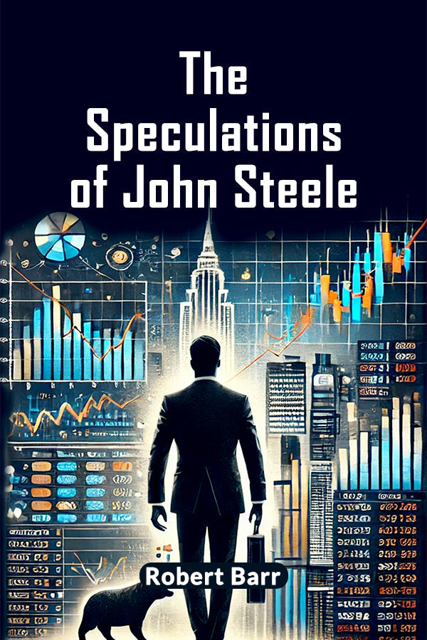 The Speculations Of John Steele