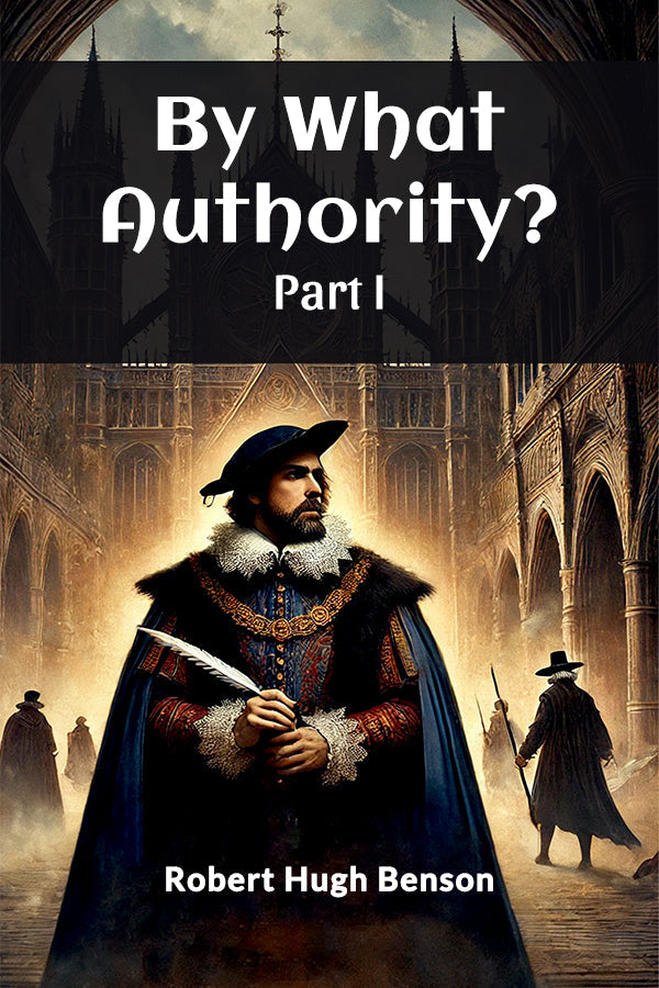 By What Authority? Part I