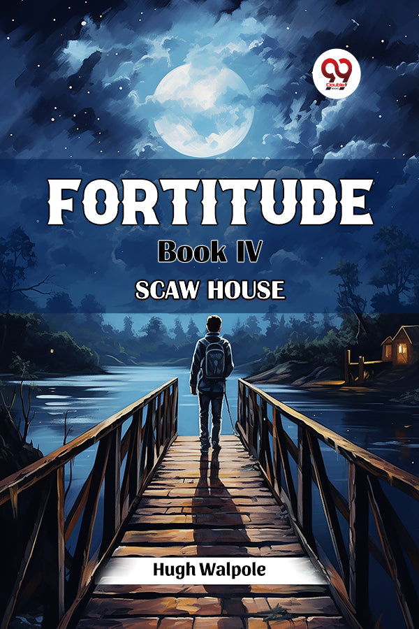 Fortitude Book IV Scaw House