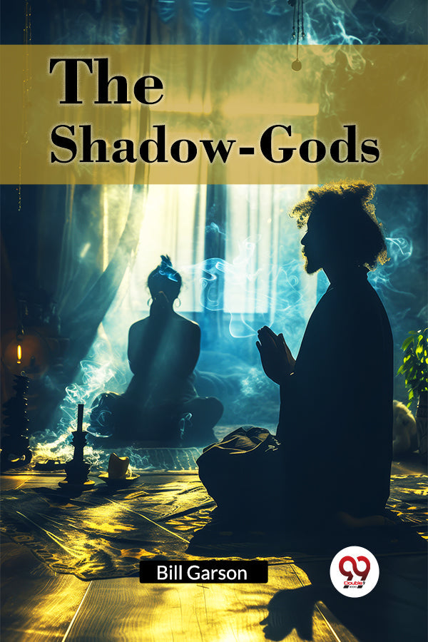 The Shadow-Gods