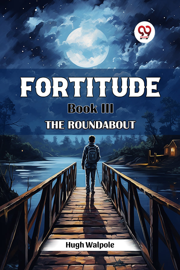 Fortitude Book III The Roundabout