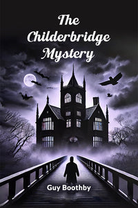 The Childerbridge Mystery