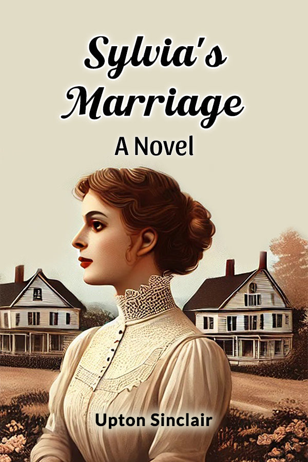 Sylvia's Marriage A Novel