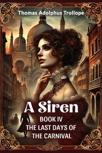 A Siren Book IV The Last Days Of The Carnival