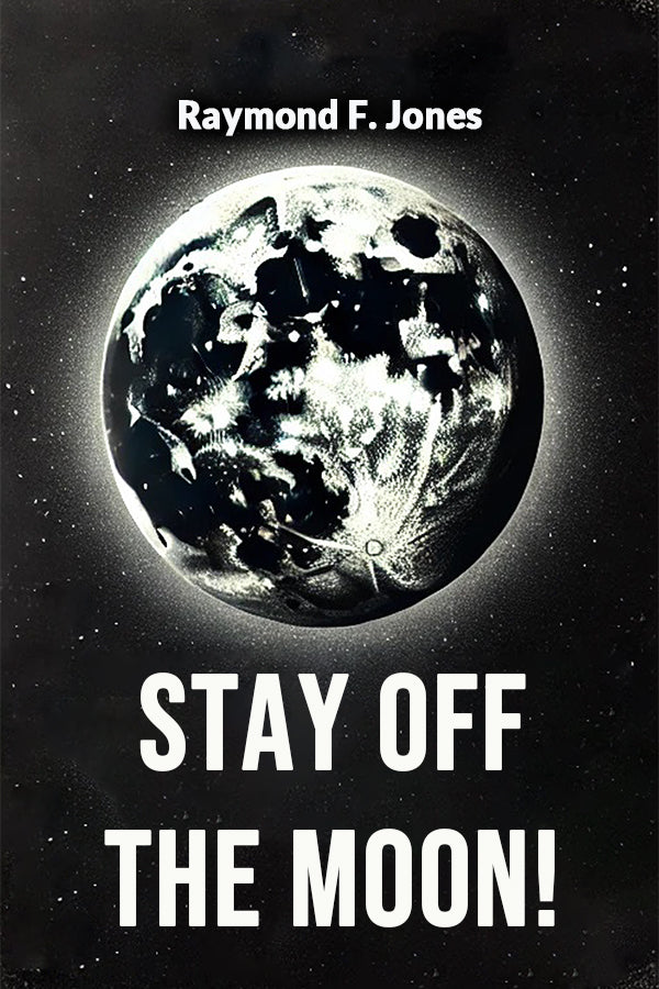 Stay off the Moon!