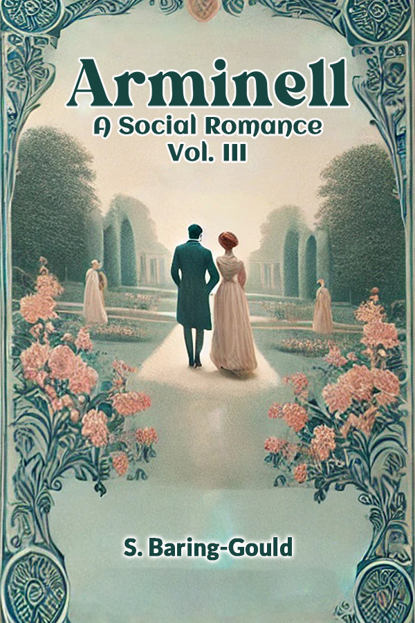 Arminell A Social Romance Vol. III