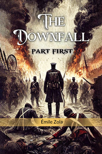 The Downfall Part First