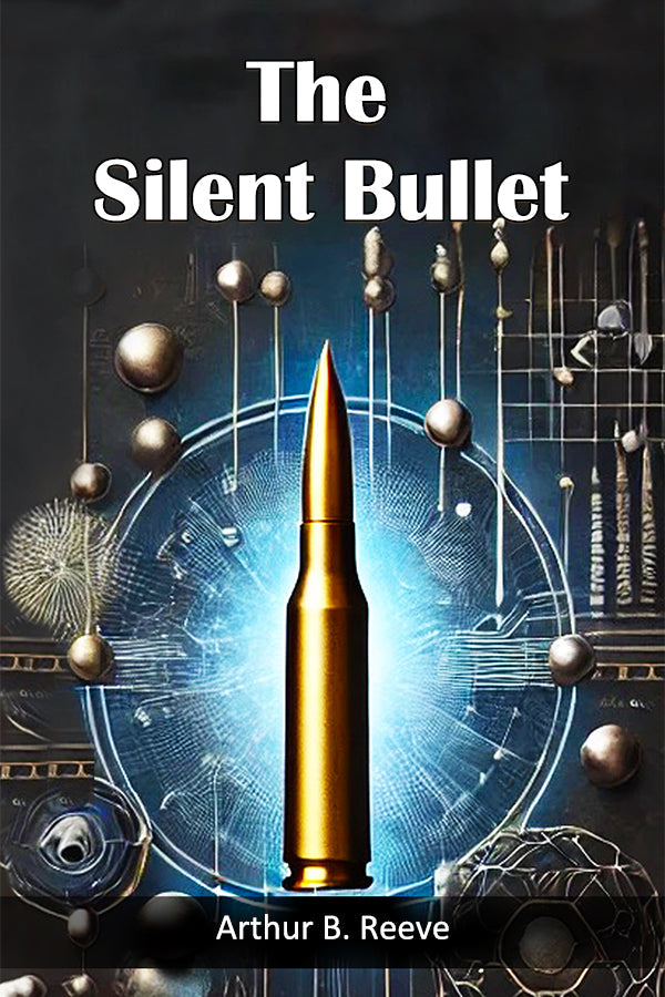 The Silent Bullet