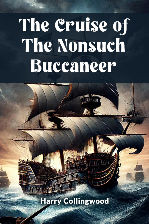 The Cruise of the Nonsuch Buccaneer