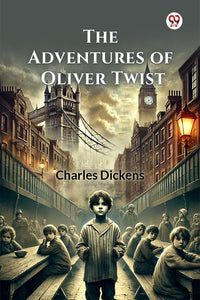 The Adventures of Oliver Twist