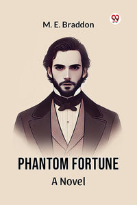 Phantom Fortune A Novel