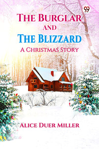 The Burglar And The Blizzard A Christmas Story