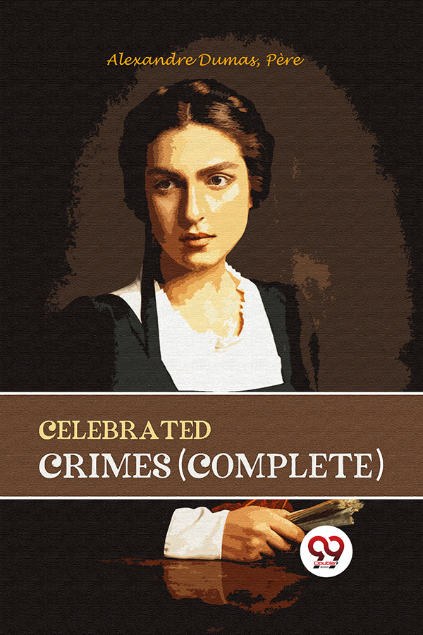 Celebrated Crimes (Complete)