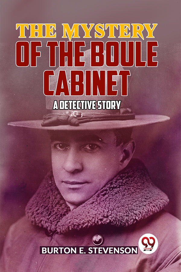 The Mystery Of The Boule Cabinet a detective story