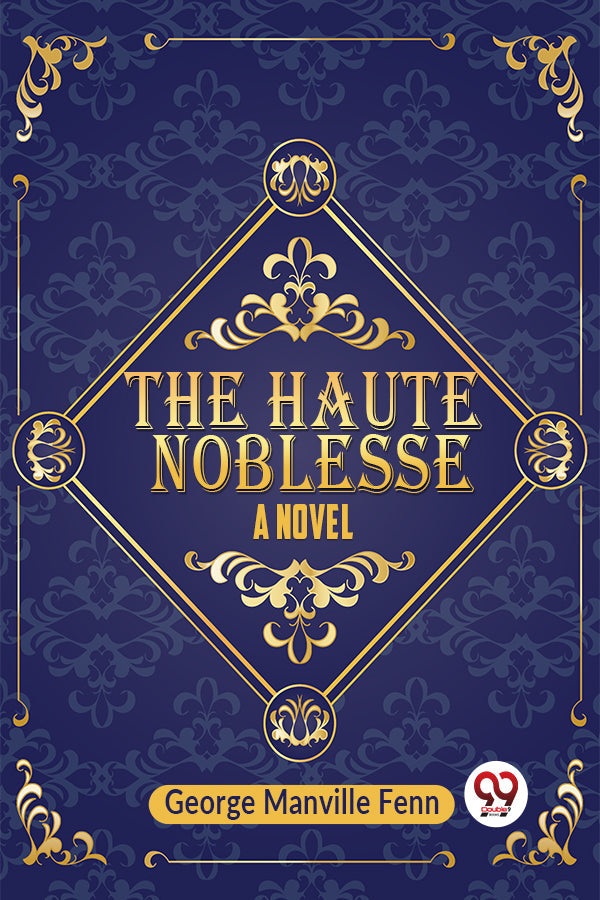 The Haute Noblesse A Novel