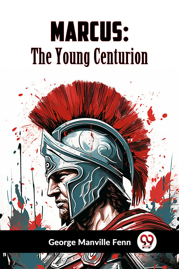 Marcus  The Young Centurion